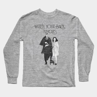 Watch Your Back - Rumours Long Sleeve T-Shirt